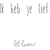 Valentijnskaarten | Lief Leven Quote